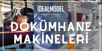 Dökümhane Makineleri ve Ekipmanları