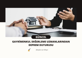 Gayrimenkul Değerleme Uzmanlarından Deprem Duyurusu