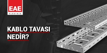 Kablo Tavası Nedir?