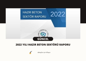 2022 Yılı Hazır Beton Sektörü Raporu
