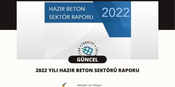 2022 Yılı Hazır Beton Sektörü Raporu
