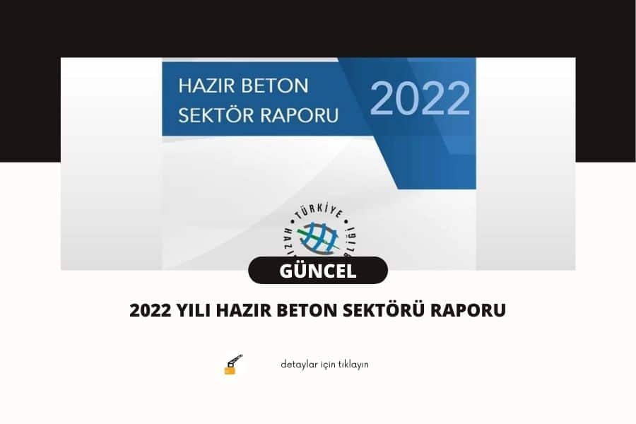 2022 Yılı Hazır Beton Sektörü Raporu