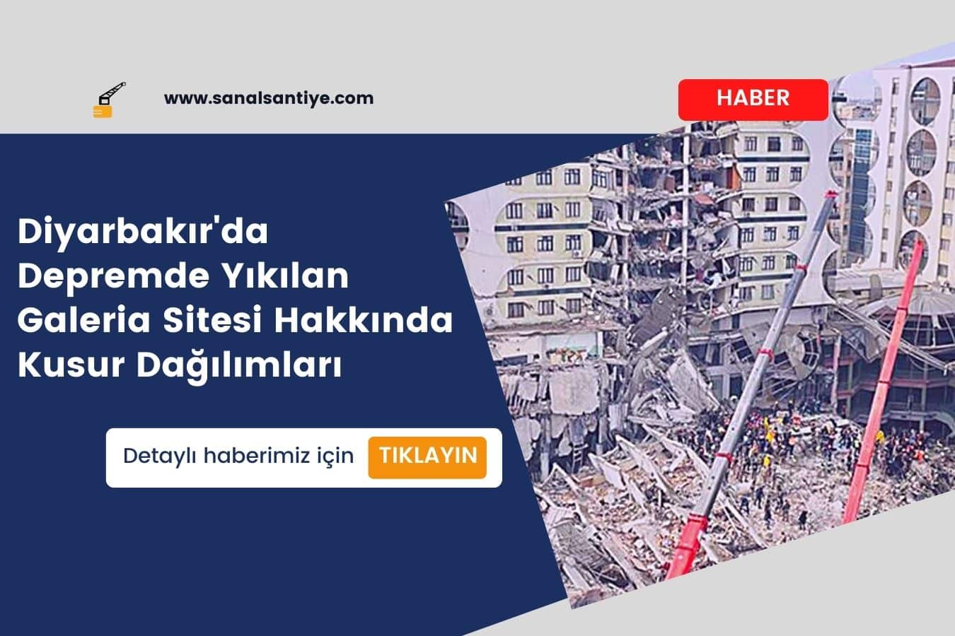 Diyarbakır'da Depremde Yıkılan Galeria Sitesi Hakkında Kusur Dağılımları