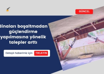 Binayı Boşaltmadan Güçlendirmeye Talep Artıyor
