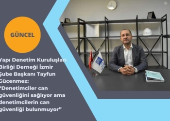 Tayfun Gücenmez: “Denetimciler can güvenliğini sağlıyor ama denetimcilerin can güvenliği bulunmuyor”