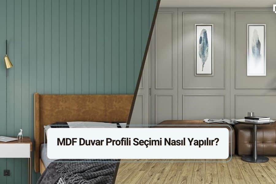 MDF Duvar Profili Seçimi Nasıl Yapılır?