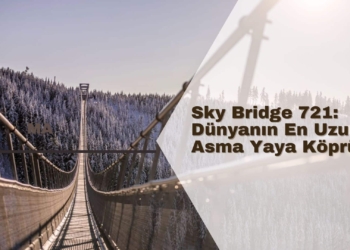 Sky Bridge 721: Dünyanın En Uzun Asma Yaya Köprüsü