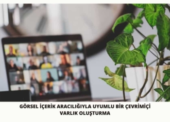 Görsel İçerik Aracılığıyla Uyumlu Bir Çevrimiçi Varlık Oluşturma