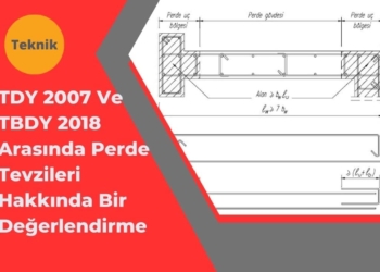 TDY 2007 Ve TBDY 2018 Arasında Perde Tevzileri Hakkında Bir Değerlendirme