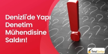 Denizli’de Yapı Denetim Mühendisine Saldırıldı