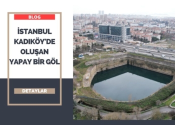 İstanbul Kadıköy’de Oluşan Yapay Bir Göl