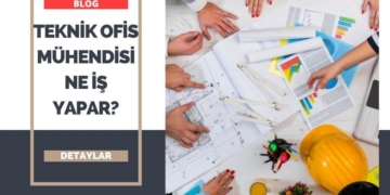 Teknik Ofis Mühendisi Ne İş Yapar?