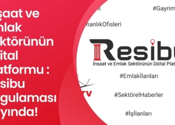 İnşaat ve Emlak Sektörünün Dijital Platformu : Resibu uygulaması yayında!