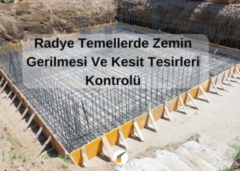 Radye Temellerde Zemin Gerilmesi Ve Kesit Tesirleri Kontrolü