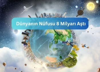 Dünyanın Nüfusu 8 Milyarı Aştı