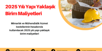 2025 Yılı Yapı Yaklaşık Birim Maliyetleri