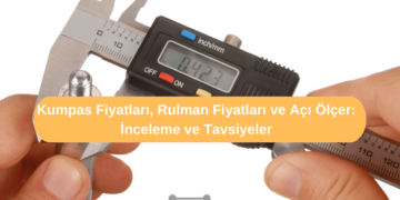 Kumpas Fiyatları, Rulman Fiyatları ve Açı Ölçer: İnceleme ve Tavsiyeler
