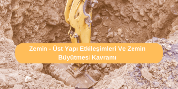 Zemin – Üst Yapı Etkileşimleri Ve Zemin Büyütmesi Kavramı