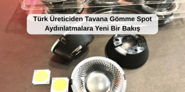 Türk Üreticiden Tavana Gömme Spot Aydınlatmalara Yeni Bir Bakış