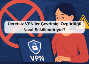 Ücretsiz VPN’ler Çevrimiçi Özgürlüğü Nasıl Şekillendiriyor?