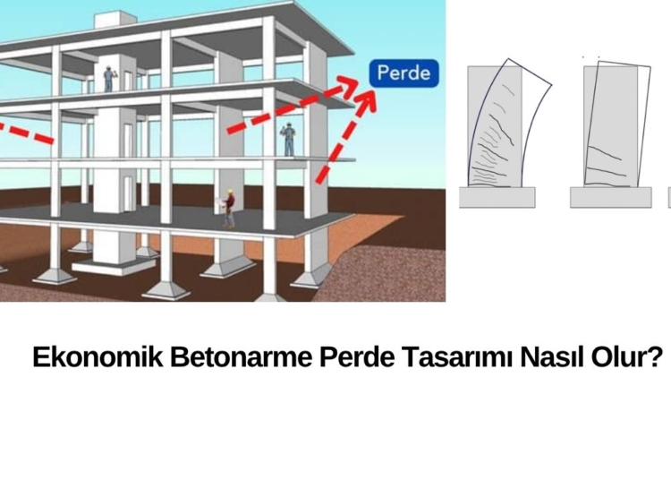 Ekonomik Betonarme Perde Tasarımı Nasıl Olur?