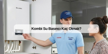 Kombi Su Basıncı Kaç Olmalı?