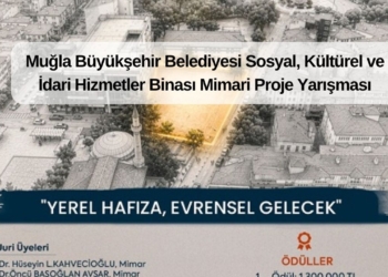 Muğla Büyükşehir Belediyesi Sosyal, Kültürel ve İdari Hizmetler Binası Mimari Proje Yarışması