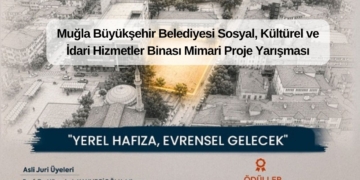Muğla Büyükşehir Belediyesi Sosyal, Kültürel ve İdari Hizmetler Binası Mimari Proje Yarışması