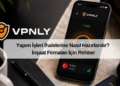 Uzak Şantiyelerden Güvenli Bağlantı için En İyi 4 Ücretsiz VPN